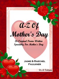 A-Z Of Mother's Day by Jaime & Raechel Faulkner