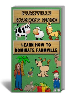 FarmVille Mastery Guide