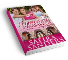 Romance In Marrakech - Second Honeymoon by Safira Sanders (Paperback Edition)