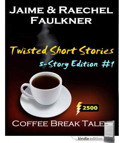 Buy Twisted Short Stories - 5-Story Edition #1 (Kindle Edition) from Amazon.com