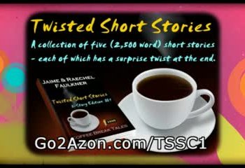 Twisted Short Stories - 5-Story Edition #1  by Jaime & Raechel Faulkner